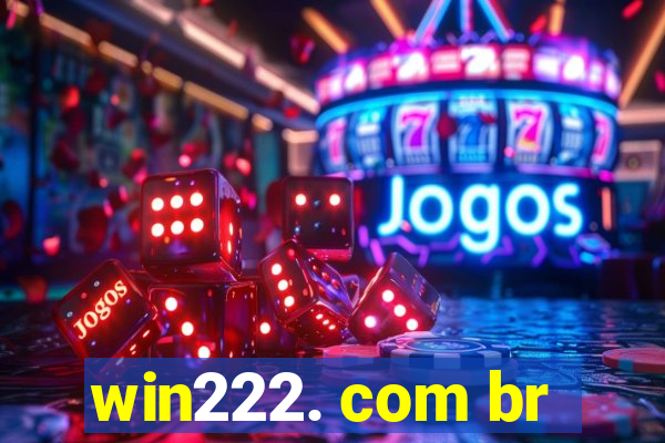 win222. com br